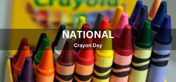 National Crayon Day [राष्ट्रीय क्रेयॉन दिवस]